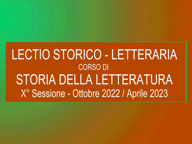 LECTIO STORICO - LETTERARIA 2022/23, Corso di storia della letteratura